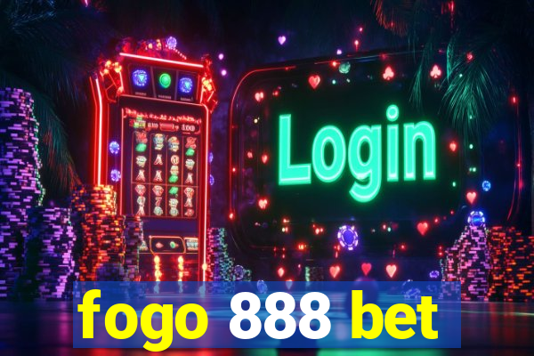 fogo 888 bet